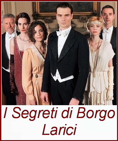 Смотреть сериал Тайны Борго Ларичи / I Segreti di Borgo Larici / Итальянский сериал на русском языке / онлайн бесплатно